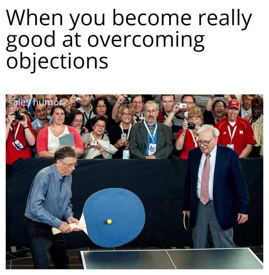 sales meme overcoming objections 
