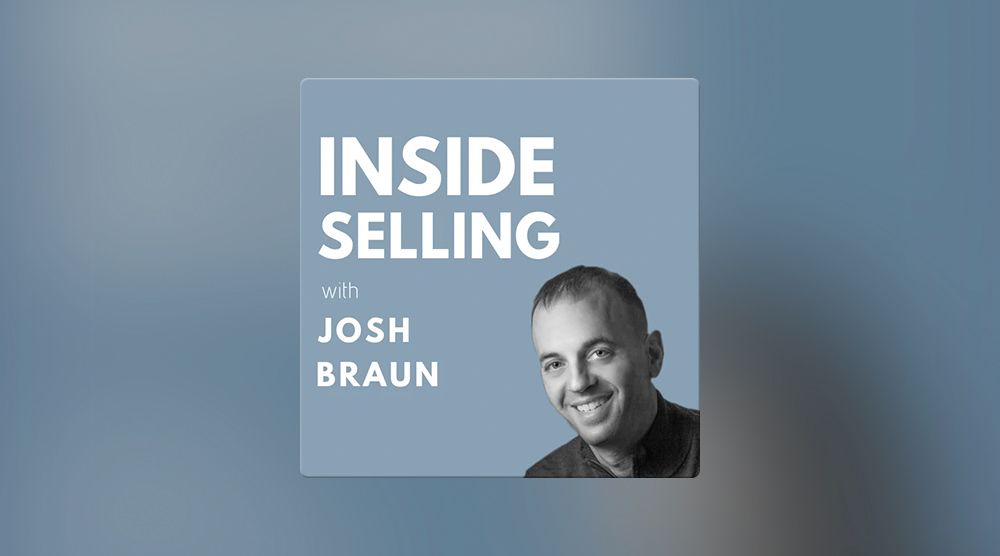 Inside Selling with Josh Braun
