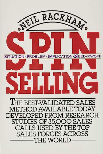 Spin Selling by Neil Rackham