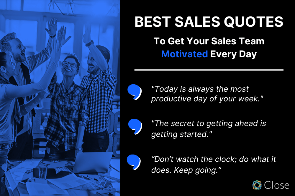 The Best Sales Quotes to Get Your Sales Team Motivated Every Day