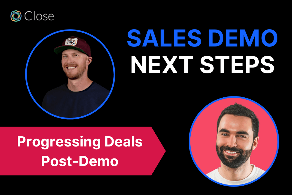 Sales Demo Next Steps: How to Progress Deals Post-Demo