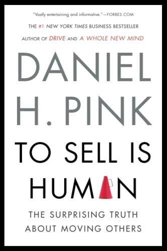 Best Sales Book for Breaking Stereotypes (Daniel Pink To Sell is Human)The Best Sales Books of All Time - To Sell Is Human