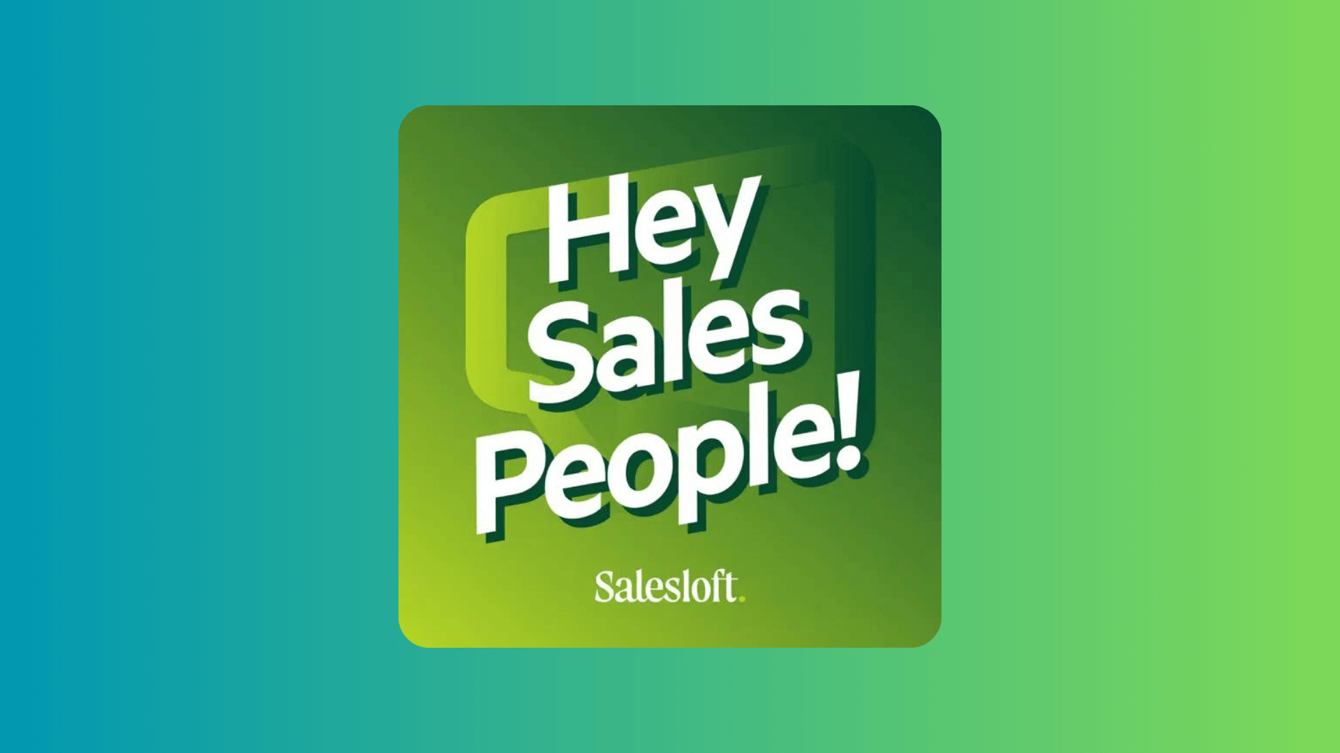 Hey Salespeople podcast by SalesLoft